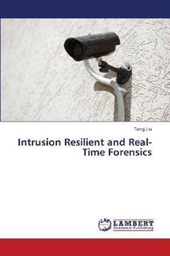 portada Intrusion Resilient and Real-Time Forensics