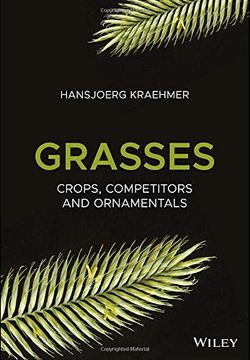 portada Grasses: Crops, Competitors, and Ornamentals (en Inglés)
