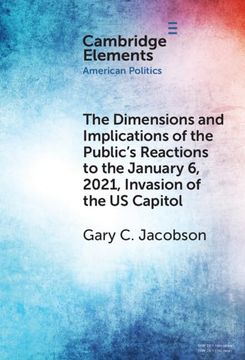 portada The Dimensions and Implications of the Public's Reactions to the January 6, 2021, Invasion of the U. S. Capitol (in English)