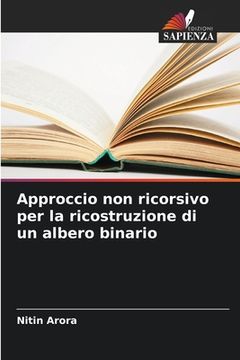 portada Approccio non ricorsivo per la ricostruzione di un albero binario (in Italian)