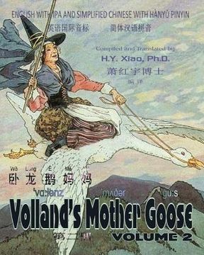 portada Volland's Mother Goose, Volume 2 (Simplified Chinese): 10 Hanyu Pinyin with IPA Paperback Color