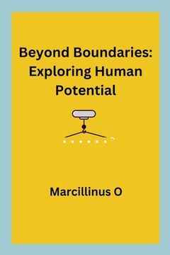 portada Beyond Boundaries: Exploring Human Potential (in English)