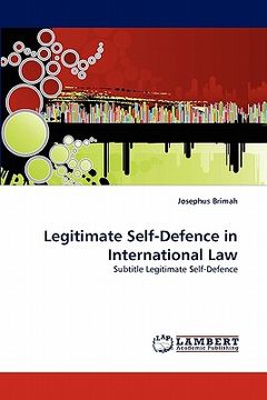 portada legitimate self-defence in international law (en Inglés)