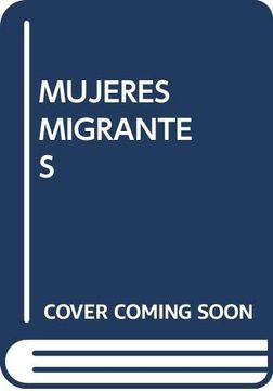portada Mujeres Migrantes: (De)Construyendo Identidades en Tránsito (in Spanish)