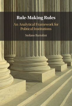 portada Rule-Making Rules: An Analytical Framework for Political Institutions (en Inglés)