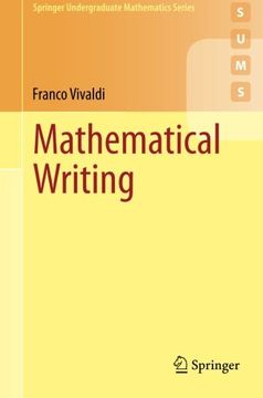 portada Mathematical Writing (Springer Undergraduate Mathematics Series) (en Inglés)