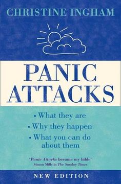 portada Panic Attacks: What They Are, Why the Happen, and What You Can Do about Them [2016 Revised Edition] (en Inglés)