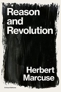 portada Reason and Revolution: Hegel and the Rise of Social Theory (Critical Editions) (en Inglés)