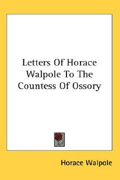 portada letters of horace walpole to the countess of ossory (in English)
