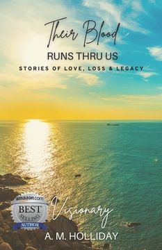 portada Their Blood Runs Thru Us: Stories of Love, Loss, & Legacy (en Inglés)