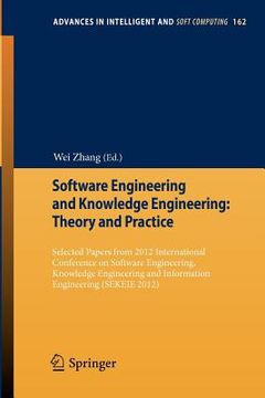 portada software engineering and knowledge engineering: theory and practice: selected papers from 2012 international conference on software engineering, knowl (in English)