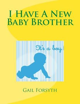 portada I Have A New Baby Brother (en Inglés)