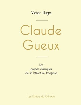 portada Claude Gueux de Victor Hugo (édition grand format) (in French)