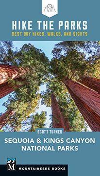 portada Hike the Parks Sequoia-Kings Canyon National Parks: Best day Hikes, Walks, and Sights (en Inglés)
