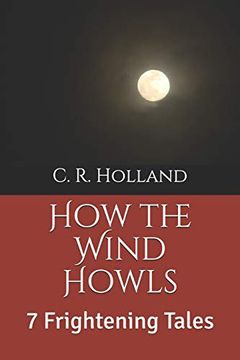 portada How the Wind Howls: 7 Frightening Tales (en Inglés)