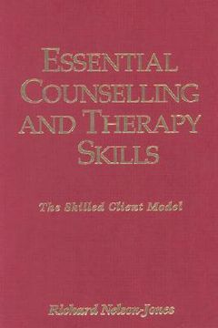 portada essential counselling and therapy skills: the skilled client model