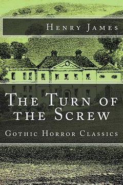 portada The Turn of the Screw (Gothic Horror Classics) (in English)