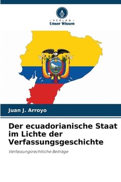 portada Der ecuadorianische Staat im Lichte der Verfassungsgeschichte (en Alemán)