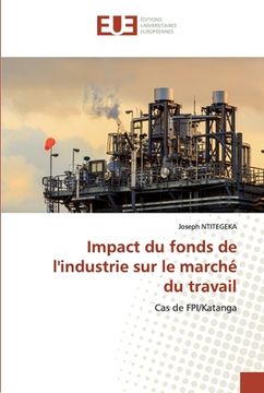 portada Impact du fonds de l'industrie sur le marché du travail (in French)