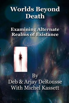 portada Worlds Beyond Death: Examining Alternate Realms of Existence (in English)
