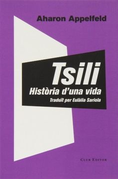 portada Tsili. Història D'una Vida (El Club dels Novel·listes) (in Catalá)