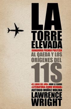 portada La torre elevada / The Looming Tower: Al-Qaeda y los or?genes del 11-S / Al-Qaeda and the Origins of 11-S (Spanish Edition) (in Spanish)