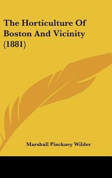 portada the horticulture of boston and vicinity (1881) (en Inglés)