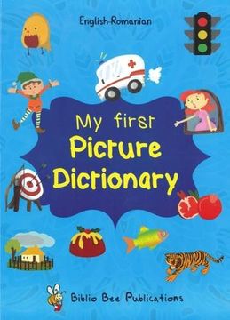 portada My First Picture Dictionary: English-Romanian With Over 1000 Words 2016 (in Romanian)