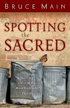 portada Spotting the Sacred: Noticing God in the Most Unlikely Places