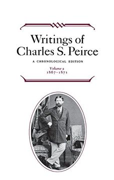 portada writings of charles s. peirce: a chronological edition, volume 2: 1867-1871 (in English)