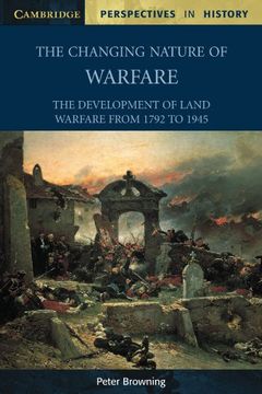portada The Changing Nature of Warfare: 1792 - 1945 (Cambridge Perspectives in History) (in English)