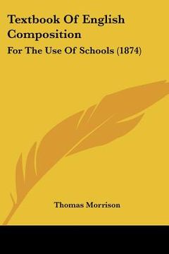 portada textbook of english composition: for the use of schools (1874)