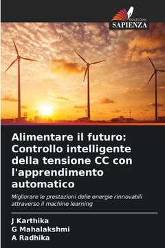 portada Alimentare il futuro: Controllo intelligente della tensione CC con l'apprendimento automatico (en Italiano)
