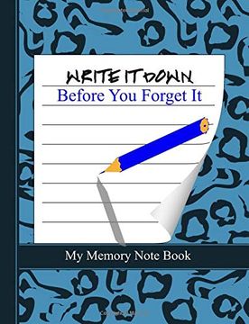 portada Write it Down Before you Forget it: My Memory Note Book 