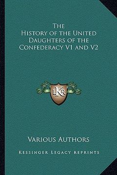 portada the history of the united daughters of the confederacy v1 and v2 (in English)