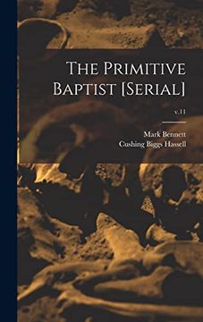 portada The Primitive Baptist [serial]; v.11 (in English)