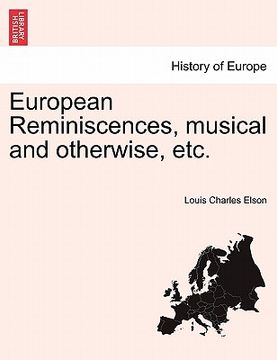 portada european reminiscences, musical and otherwise, etc. (en Inglés)