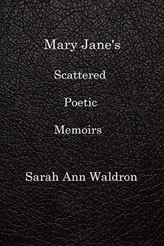 portada Mary Jane's Scattered Poetic Memoirs (en Inglés)