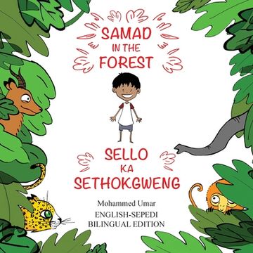 portada Samad in the Forest: English-Sepedi Bilingual Editions