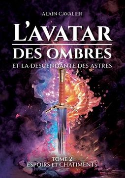 portada L'Avatar des ombres: Tome 2: Espoirs et châtiments (en Francés)