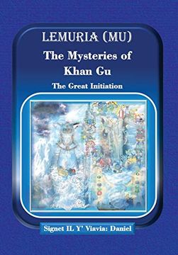 portada Lemuria (Mu) the Mysteries of Khan gu: The Great Initiation 