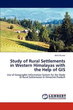 portada study of rural settlements in western himalayas with the help of gis (en Inglés)