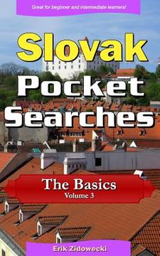 portada Slovak Pocket Searches - The Basics - Volume 3: A Set of Word Search Puzzles to Aid Your Language Learning