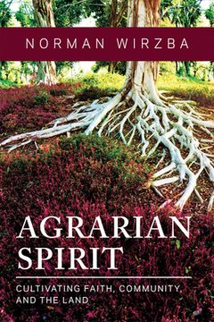 portada Agrarian Spirit: Cultivating Faith, Community, and the Land (in English)
