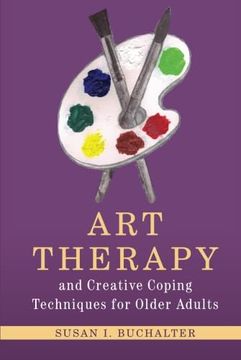 portada Art Therapy and Creative Coping Techniques for Older Adults (Arts Therapies)