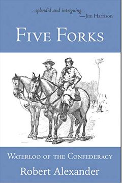 portada Five Forks: Waterloo of the Confederacy 