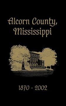 portada Alcorn County, Mississippi: 1870-2002 (en Inglés)