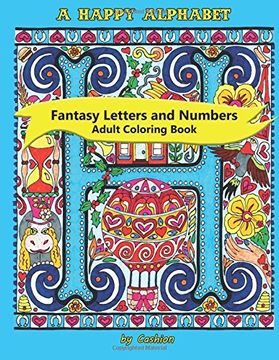 portada A Happy Alphabet Adult Coloring Book: Fantasy Letters and Numbers: Volume 1 (Happy Colorings)