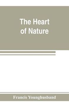 portada The heart of nature; or, The quest for natural beauty (in English)