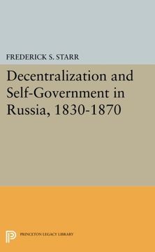 portada Decentralization and Self-Government in Russia, 1830-1870 (Princeton Legacy Library) (in English)
